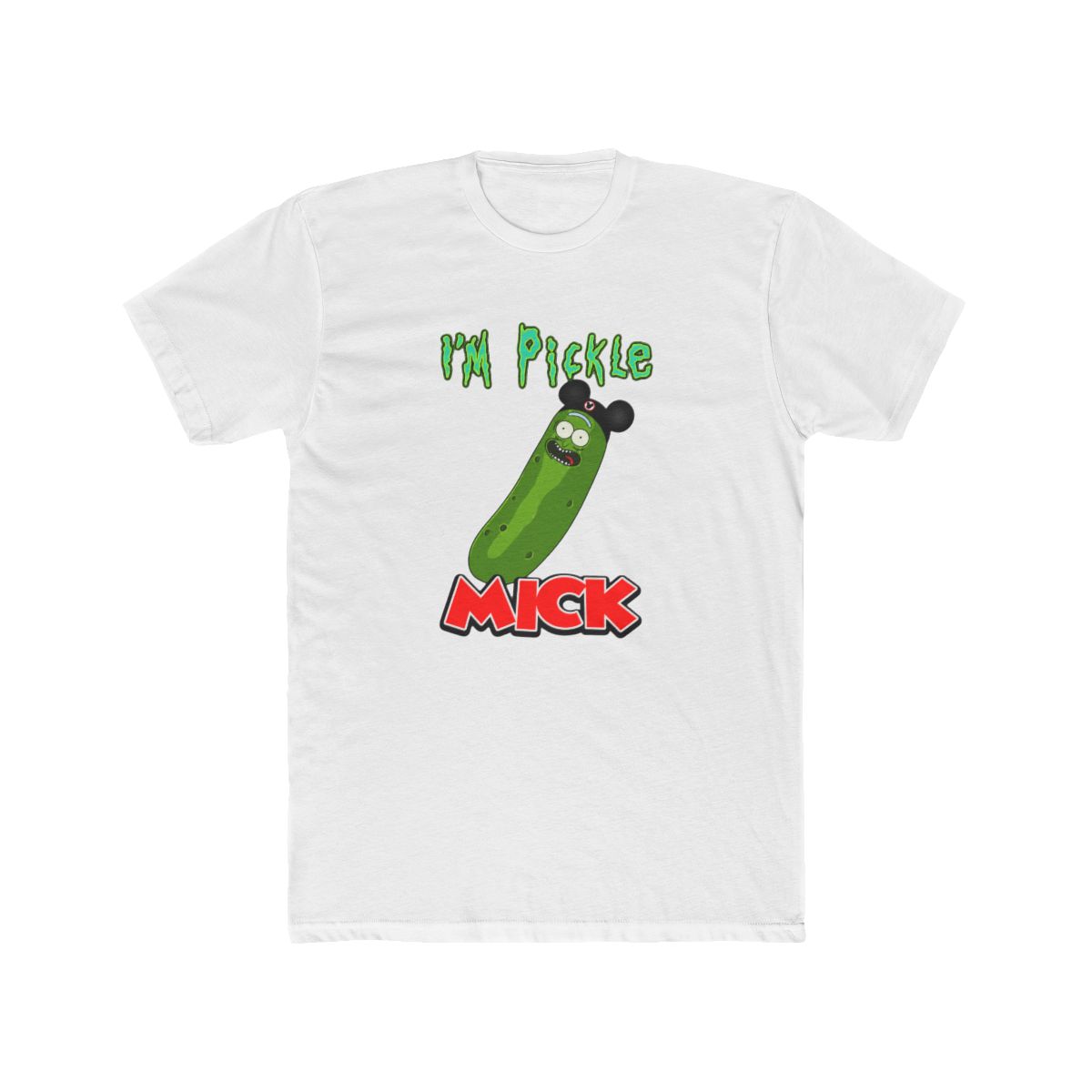 I'm Pickle Mick Mashup T Shirt